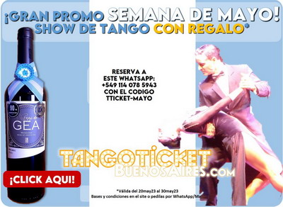 Entradas para show de Tango en Buenos Aires en Semana de Mayo con promoción vino de regalo